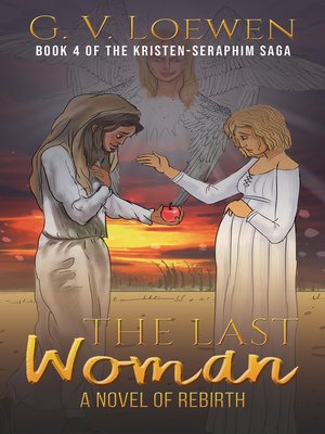 cover image of The Last Woman A Novel of Rebirth